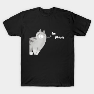 Ew People - Funny Grey Cat (Dark) T-Shirt